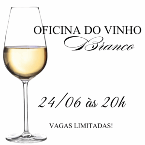 Oficina do Vinho Branco Nível 1 - 24.06