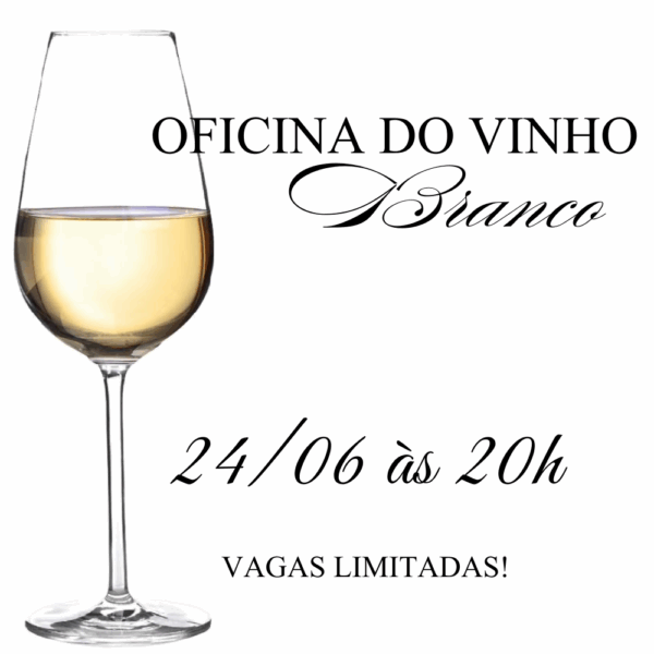 Oficina do Vinho Branco Nível 1 - 24.06