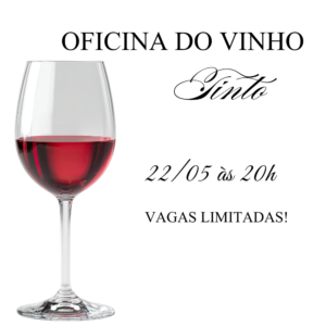 Oficina do Vinho Tinto | 22 de maio
